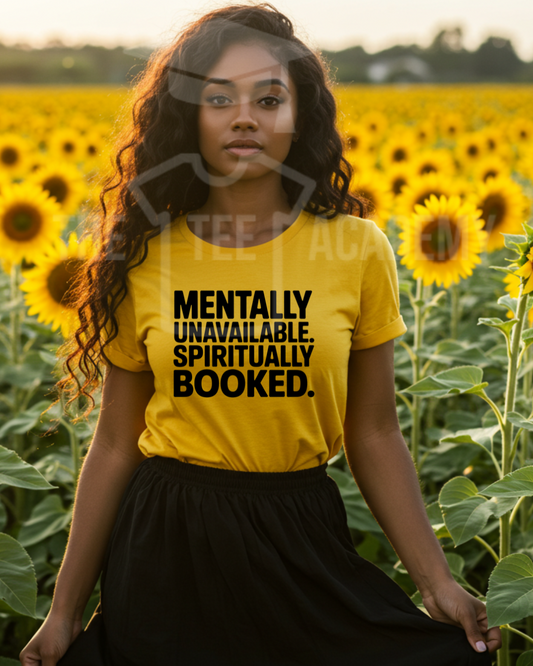 Mentally Unavailable- Screen Print Transfer