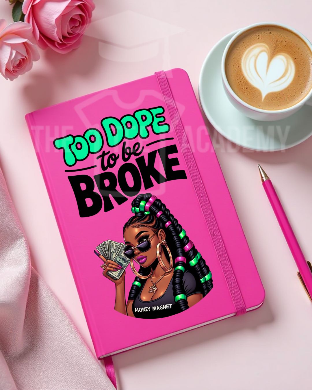 UV DTF Planner Cover Decal- Too Dope To Be Broke
