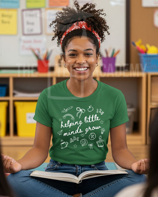 Helping Little Minds Grow- Screen Print Transfer
