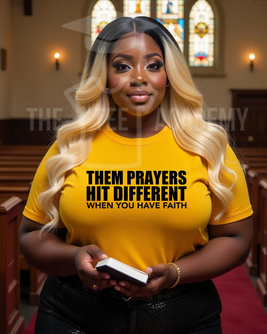 Prayers Hit Different- Screen Print Transfer