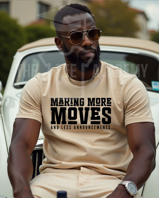 Making More Moves- Screen Print Transfer