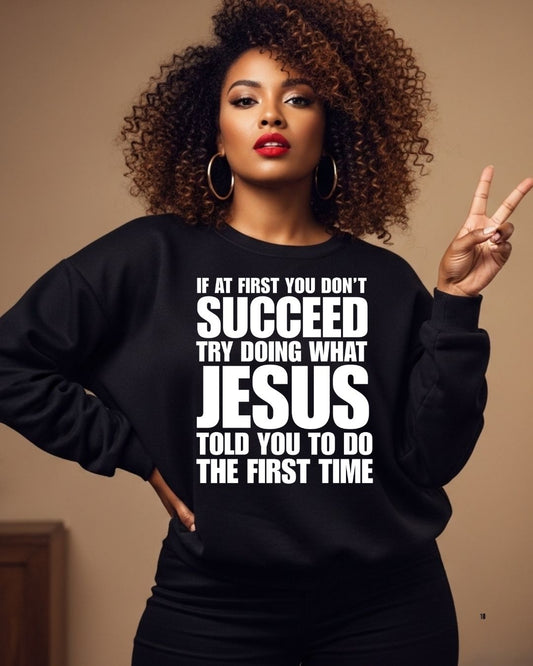 Try Doing What Jesus Told You-Screen Print Transfer