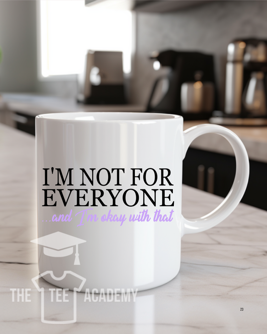 UV DTF Cup Decal - I'm Not For Everyone