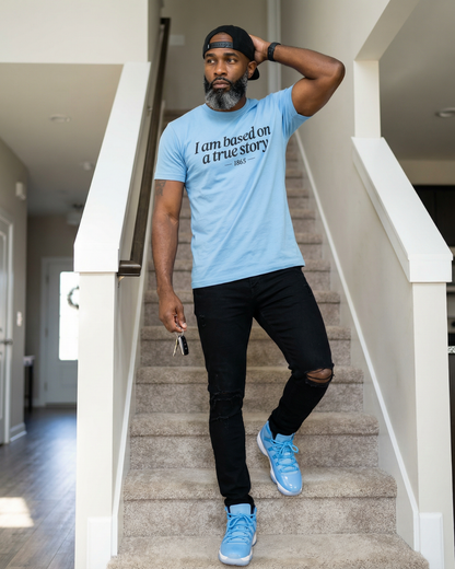 Based On A True Story- Screen Print Transfer