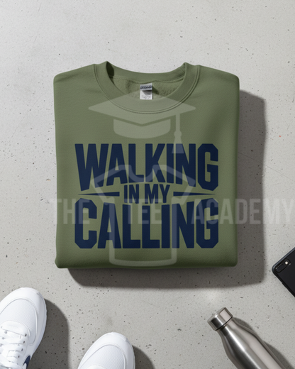 Walking In My Calling- Screen Print Transfer -NEW