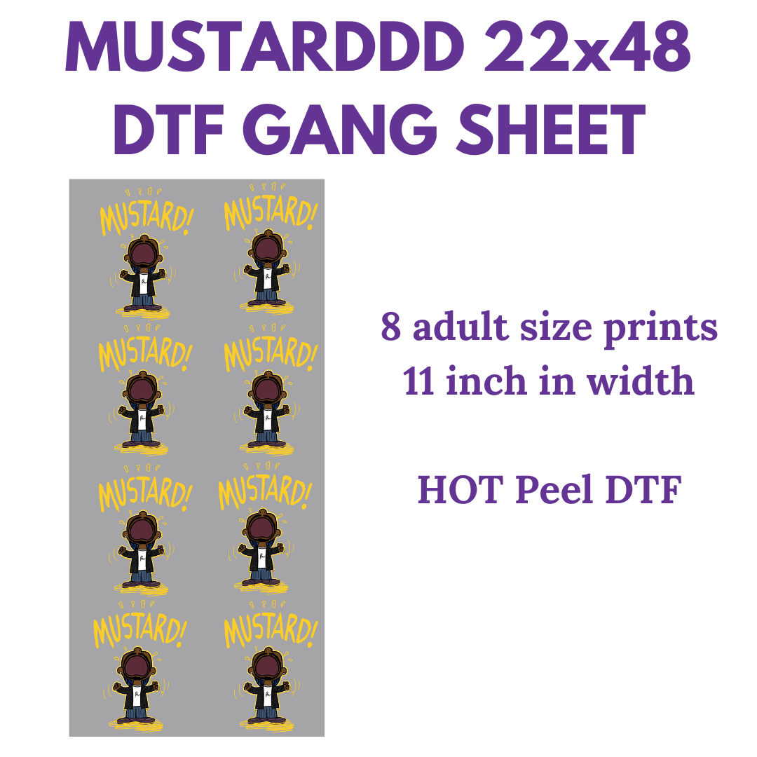 Mustarddd-22x48 DTF Gang sheet