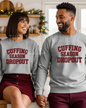 Cuffing Season Dropout-Screen Print Transfer
