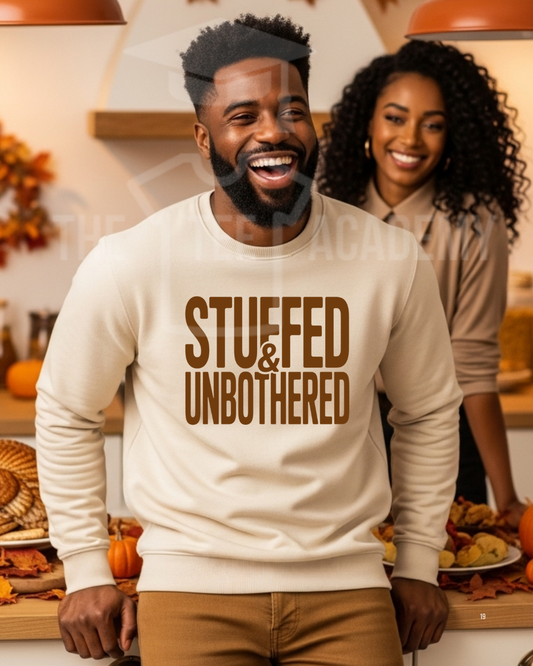 Stuffed & Unbothered-Screen Print Transfer