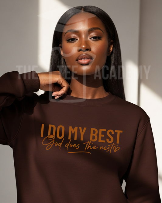 I Do My Best- Screen Print Transfer