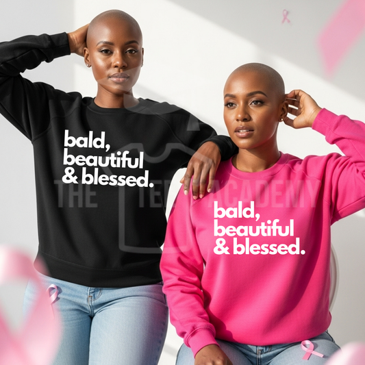 PRE ORDER: Bald, Beautiful & Blessed- Screen Print Transfer